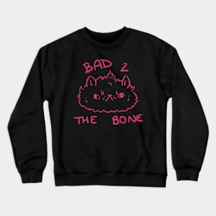 Bad 2 The Bone Crewneck Sweatshirt